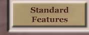 Standard Features